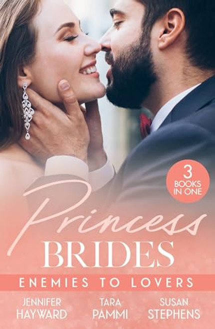 Mills & Boon / 3 In 1 / Princess Brides Enemies To Lovers