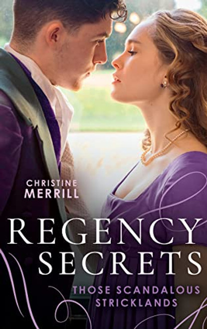 Mills & Boon / Regency / Regency Secrets: Those Scandalous Stricklands