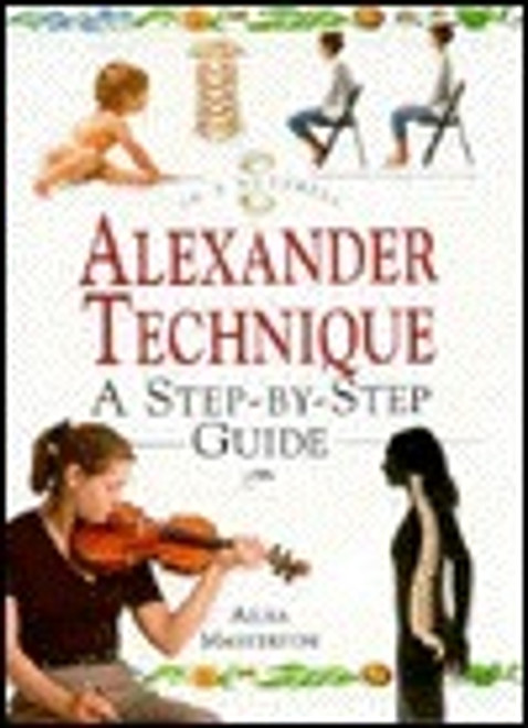 Aisla Masterson / The Alexander Technique (Hardback)