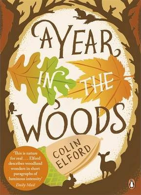Colin Elford / A Year in the Woods