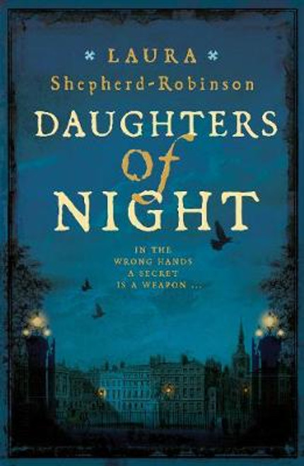 Laura Shepherd-Robinson / Daughters of Night (Hardback)
