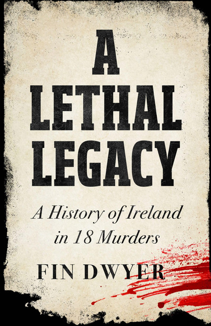 Fin Dwyer / A Lethal Legacy (Hardback)