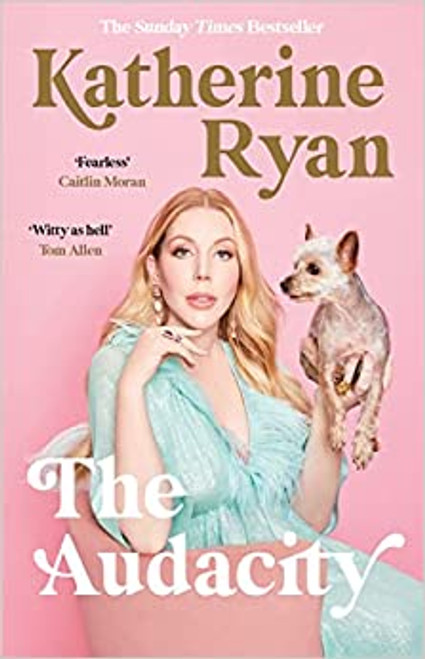Katherine Ryan / The Audacity (Hardback)