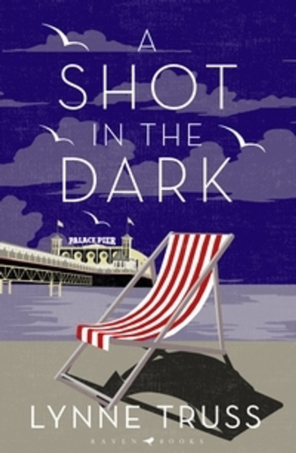 Lynne Truss / A Shot in the Dark (Hardback)