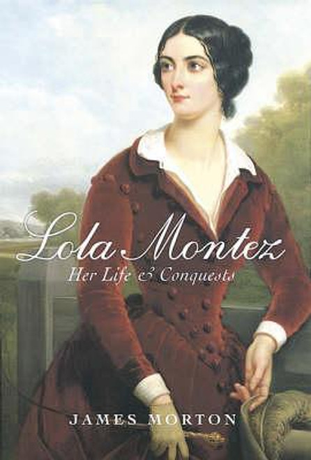 James Morton / Lola Montez (Hardback)