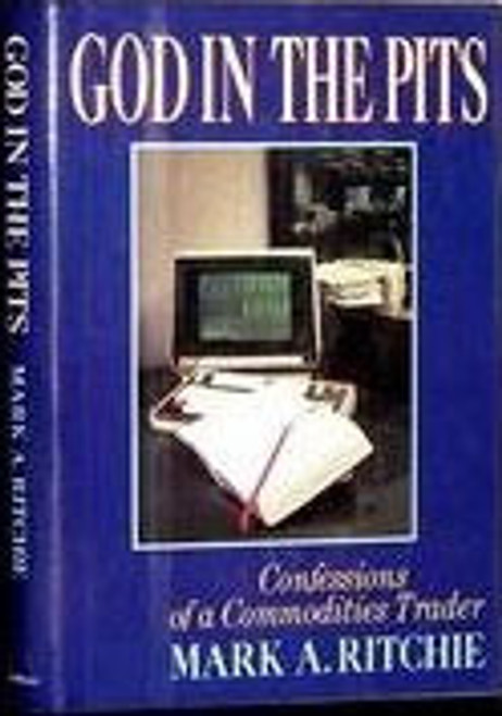 Mark A. Ritchie / God in the Pits (Hardback)