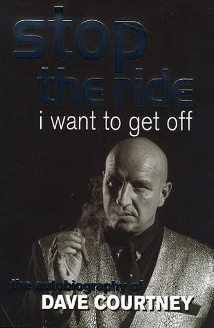 Dave Courtney / Stop the Ride, I Want to Get Off (Hardback)