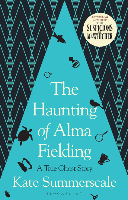 Kate Summerscale / The Haunting of Alma Fielding (Hardback)