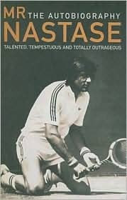 Ilie Nastase / Mr Nastase: The Autobiography (Hardback)
