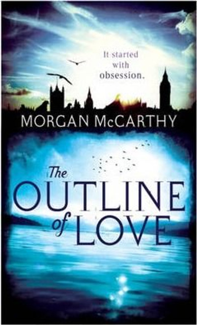 Morgan McCarthy / The Outline of Love