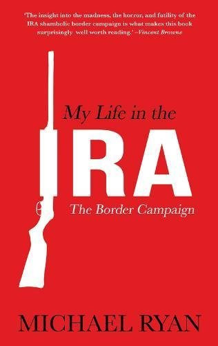 Mick Ryan / My Life in the IRA (Large Paperback)