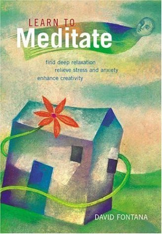 David Fontana / Learn to Meditate (Large Paperback)