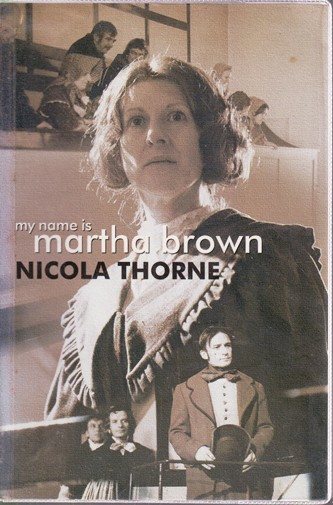 Nicola Thorne / My Name is Martha Brown (Large Print) (Large Paperback)