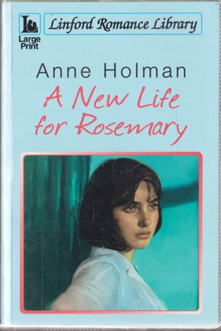 Anne Holman / A New Life for Rosemary (Large Print) (Paperback)