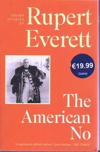 Rupert Everett / The American No (Large Paperback)
