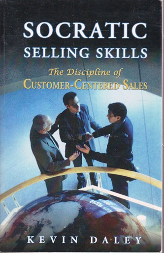 Kevin Daley / Socratic Selling Skills (Large Paperback)