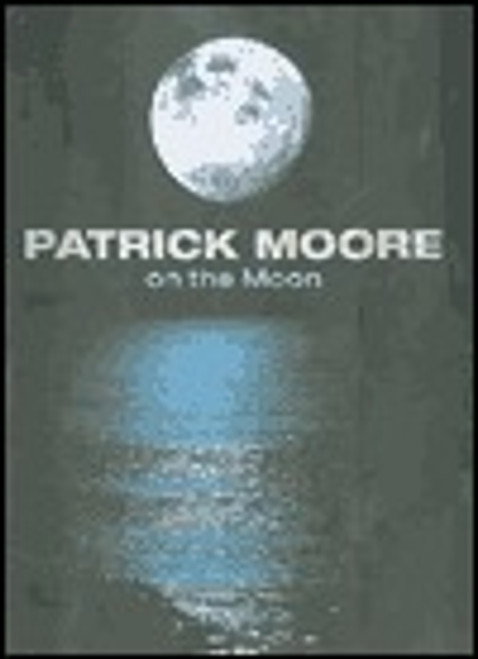 Patrick Moore / On the Moon (Hardback)