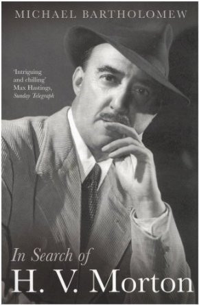 Michael Bartholomew / In Search of H. V. Morton (Hardback)