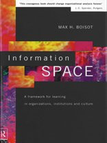 Max H. Boisot / Information Space (Hardback)