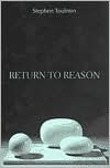 Stephen Toulmin / Return to Reason (Hardback)