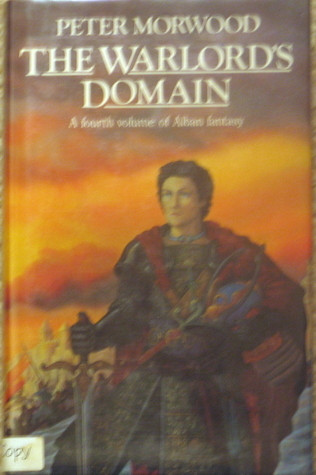 Peter Morwood / The Warlord's Domain (Hardback)