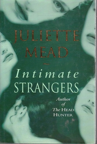 Juliette Mead / Intimate Strangers (Hardback)