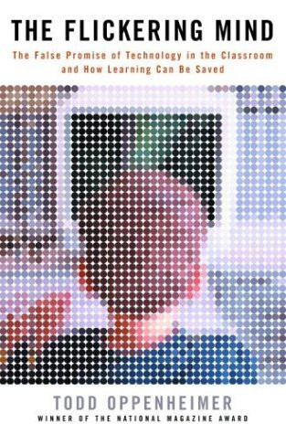 Todd Oppenheimer / The Flickering Mind (Hardback)