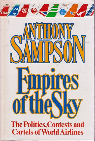 Anthony Sampson / Empires of the Sky (Hardback)