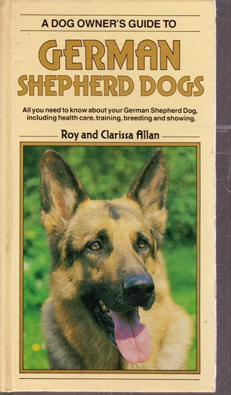 Roy and Clarissa Allan / German Shepherd Dogs (Hardback)