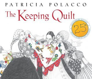 Patricia Polacco / The Keeping Quilt (Children's Picture Book)