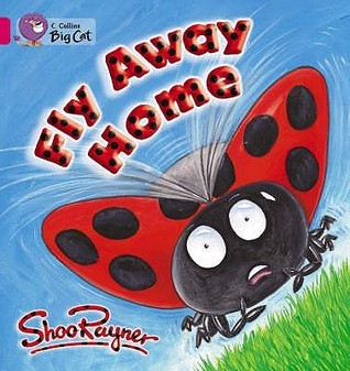 Shoo Rayner / Fly Away Home (Children's Picture Book)