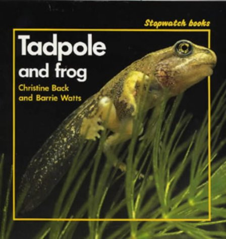 Barrie Watts / Stopwatch: Tadpole and Frog (Children's Picture Book)