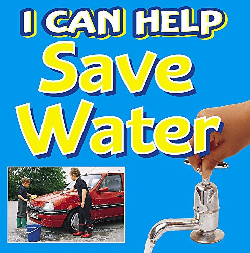 Viv Smith / I Can Help Save Our Water (Children's Picture Book)