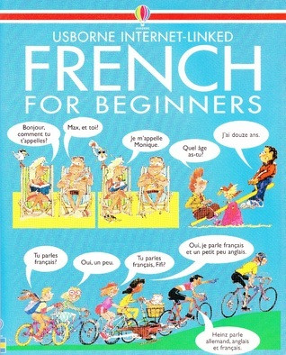 Angela Wilkes / Usborne Internet-Linked French for Beginners (Children's Picture Book)