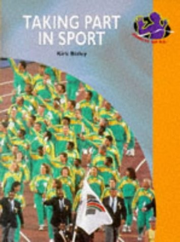 Kirk Bizley / Taking Part in Sport (Children's Picture Book)