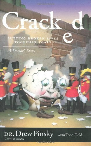 Drew Pinsky / Cracked: Putting Broken Lives Together Again (Hardback)