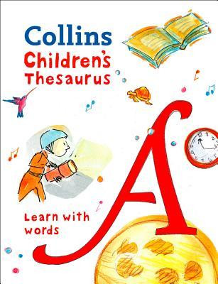 Collins / Collins Children's Thesaurus: Learn With Words (Hardback)