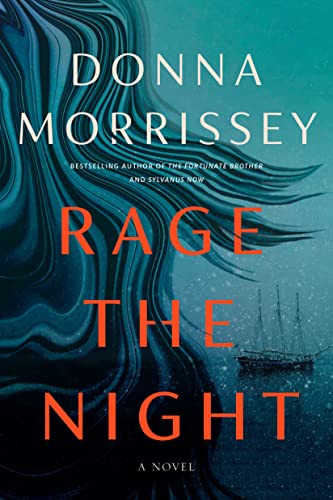 Donna Morrissey / Rage the Night (Large Paperback)