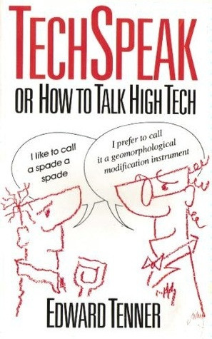 Edward Tenner / Tech Speak, or How to Talk High Tech (Large Paperback)