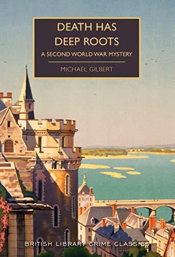 Michael Gilbert / Death Has Deep Roots