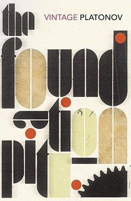 Andrei Platonov / The Foundation Pit