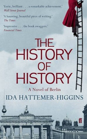 Ida Hattemer-Higgins / The History of History
