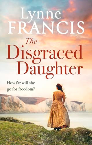 Lynne Francis / The Disgraced Daughter