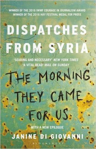 Janine Di Giovanni / The Morning They Came for Us