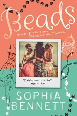 Sophia Bennett / Beads, Boys and Bangles