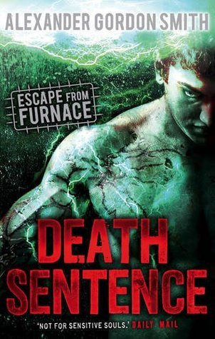 Alexander Gordon Smith / Death Sentence