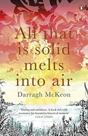 Darragh McKeon / All That is Solid Melts into Air