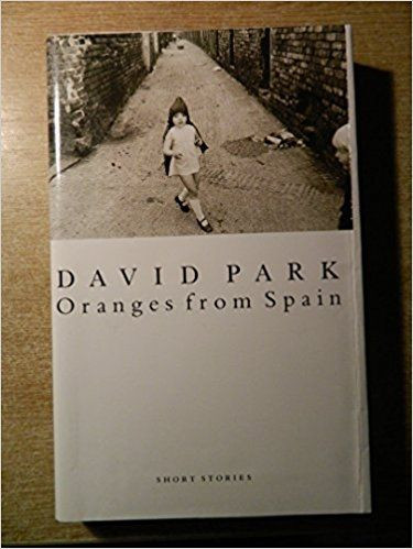 David Park / Oranges from Spain (Large Paperback)