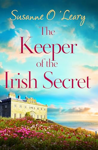 Susanne O'Leary / The Keeper of the Irish Secret