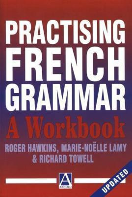 Dr Roger Hawkins / Practising French Grammar (Large Paperback)